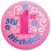 My "1st" Birthday Satin Button