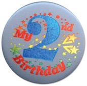 My "2nd" Birthday Satin Button