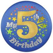 My "5th" Birthday Satin Button