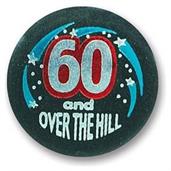 60 & Over The Hill Satin Button