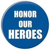 Honor Our Heroes Button