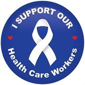 I Support Our Health Care Workers Button