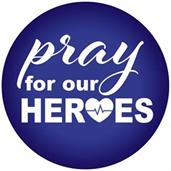 Pray For Our Heroes Button
