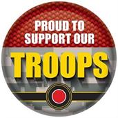 Proud To Support Our Troops Button