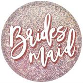 Bridesmaid Button