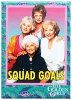The Golden Girls "Squad Goals" 2.5" x 3.5" Magnet