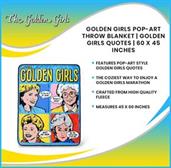 Golden Girls Pop-Art Throw Blanket | Golden Girls Quotes | 60 x 45 Inches