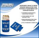 Jeopardy What Is Beer Koozie Insulated Can Koozie | Foam Beer Can Cooler Sleeve