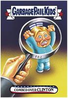 GPK: Disgrace To The White House: Combed Over BILL CLINTON, Card 37