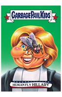 GPK: Disg-Race To The White House: Human Fly Hillary, Card 21