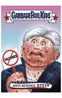 GPK: Disg-Race To The White House: Anti-Science Stein, Card 11