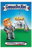 GPK: Disg-Race To The White House: Towering Trump #64
