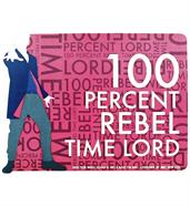 Doctor Who Sticker "100% Rebel Time Lord"